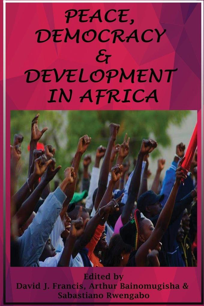 Peace Democracy and Development in Africa
