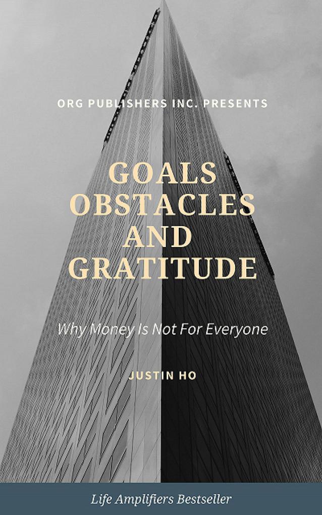 Goals Obstacles and Gratitude