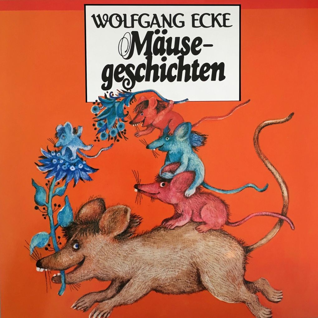 Wolfgang Ecke Mäusegeschichten