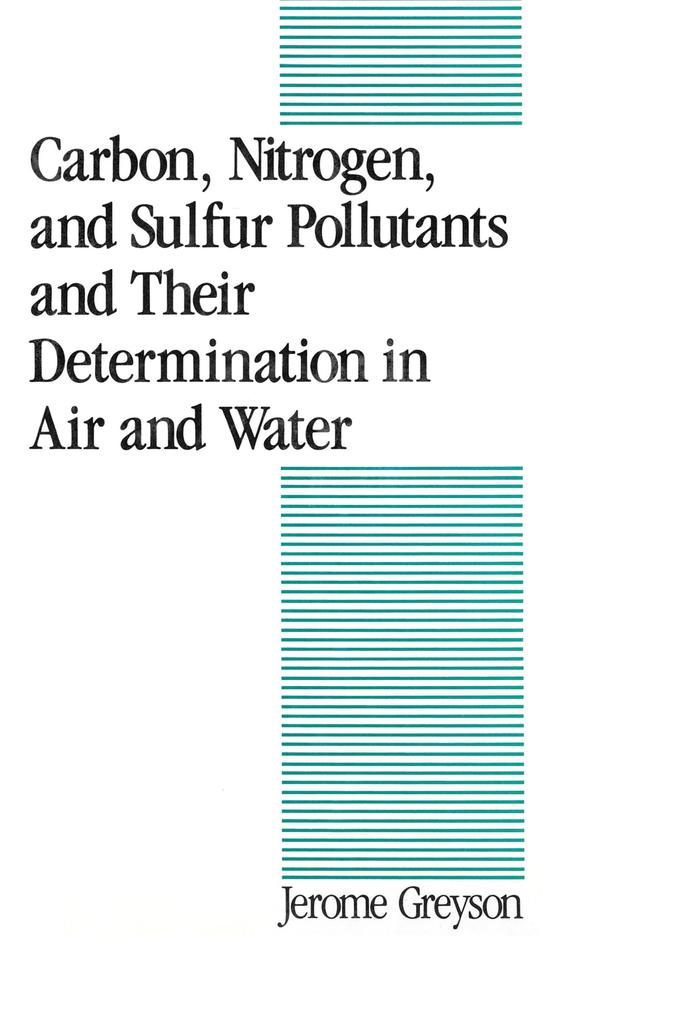 Carbon Nitrogen and Sulfur Pollutants and Their Determination in Air and Water