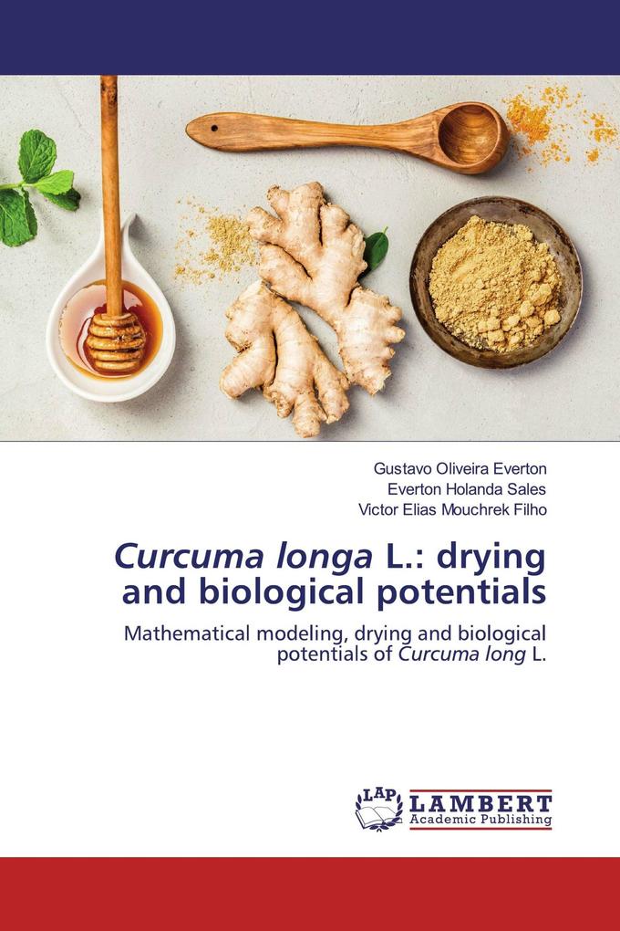 Curcuma longa L.: drying and biological potentials