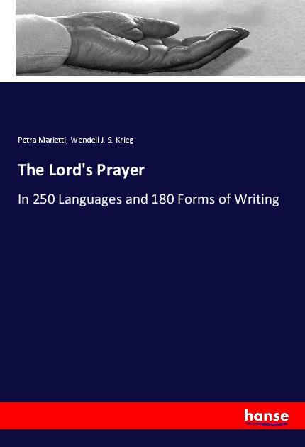 The Lord's Prayer - Petra Marietti/ Wendell J. S. Krieg
