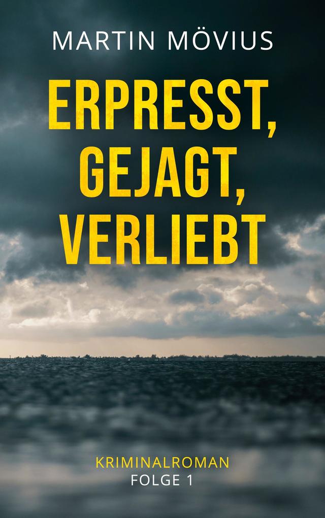 Erpresst gejagt verliebt