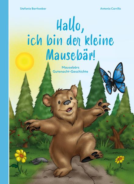 Image of Hallo ich bin der kleine Mausebär!