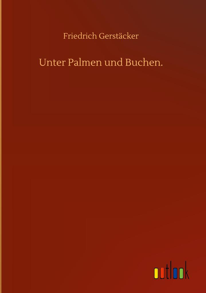 Unter Palmen und Buchen.