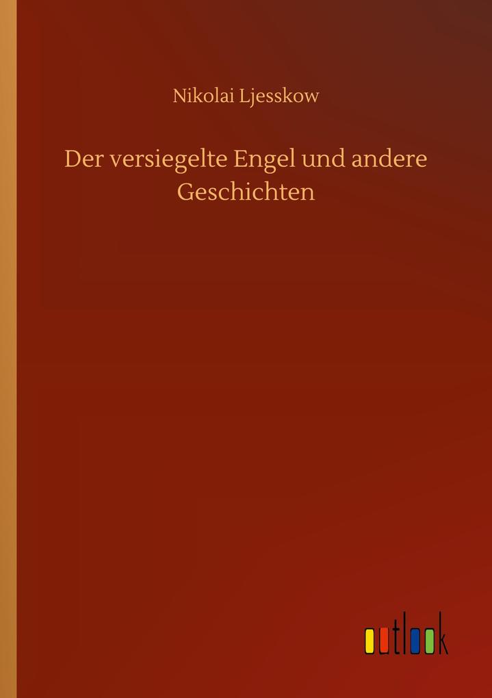 Der versiegelte Engel und andere Geschichten