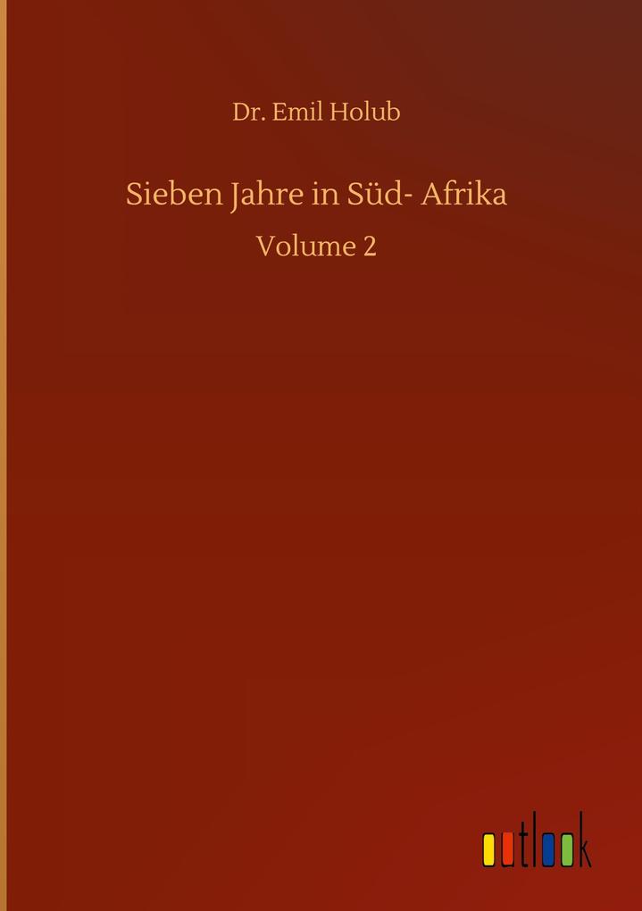 Sieben Jahre in Süd- Afrika