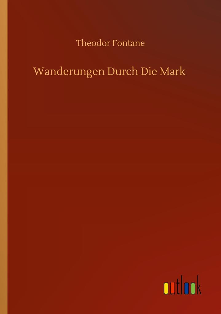 Wanderungen Durch Die Mark