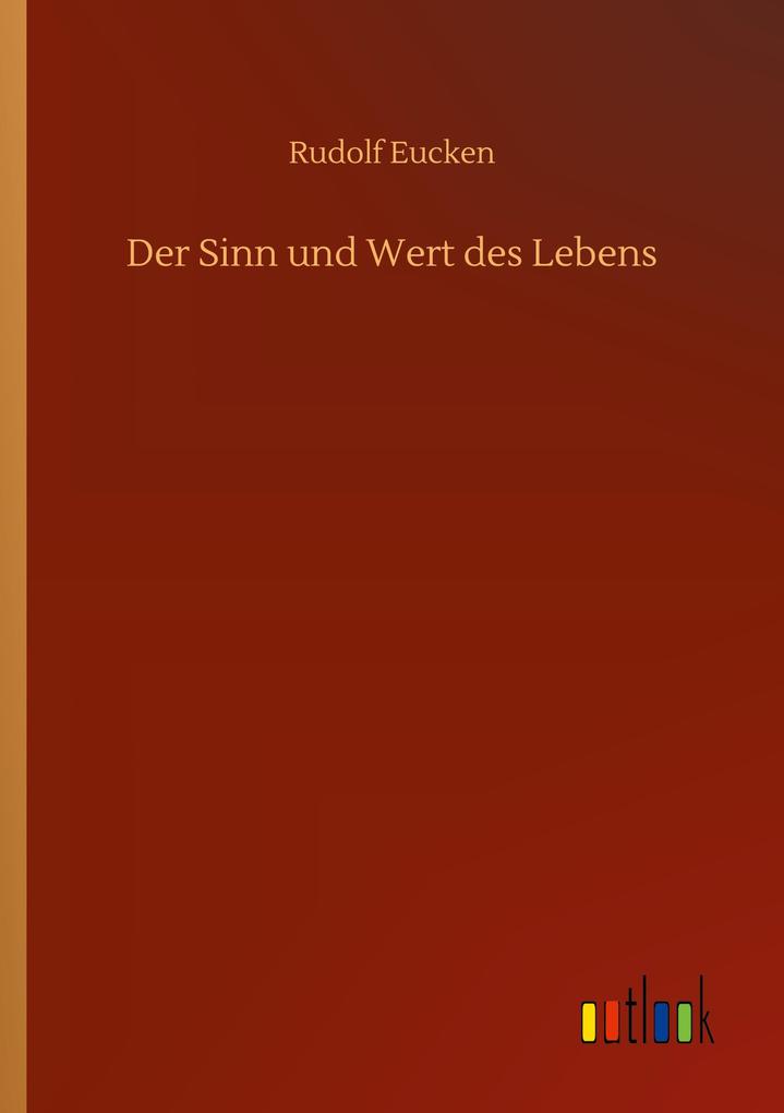 Der Sinn und Wert des Lebens