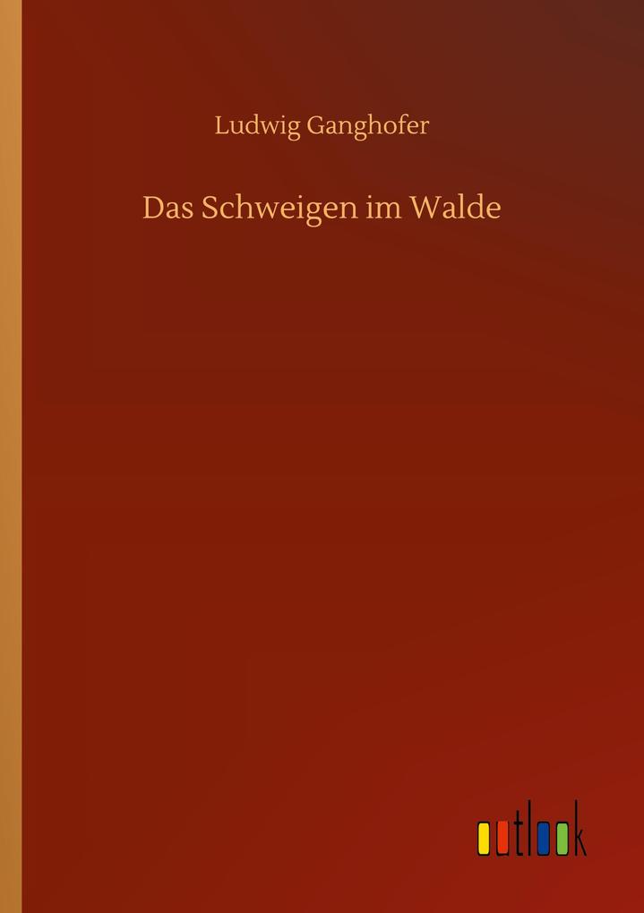 Das Schweigen im Walde