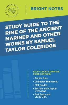 Study Guide to The Rime of the Ancient Mariner and Other Works by Samuel Taylor Coleridge
