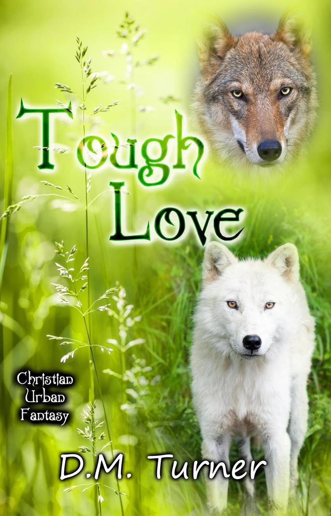 Tough Love (Campbell Wildlife Preserve #13)