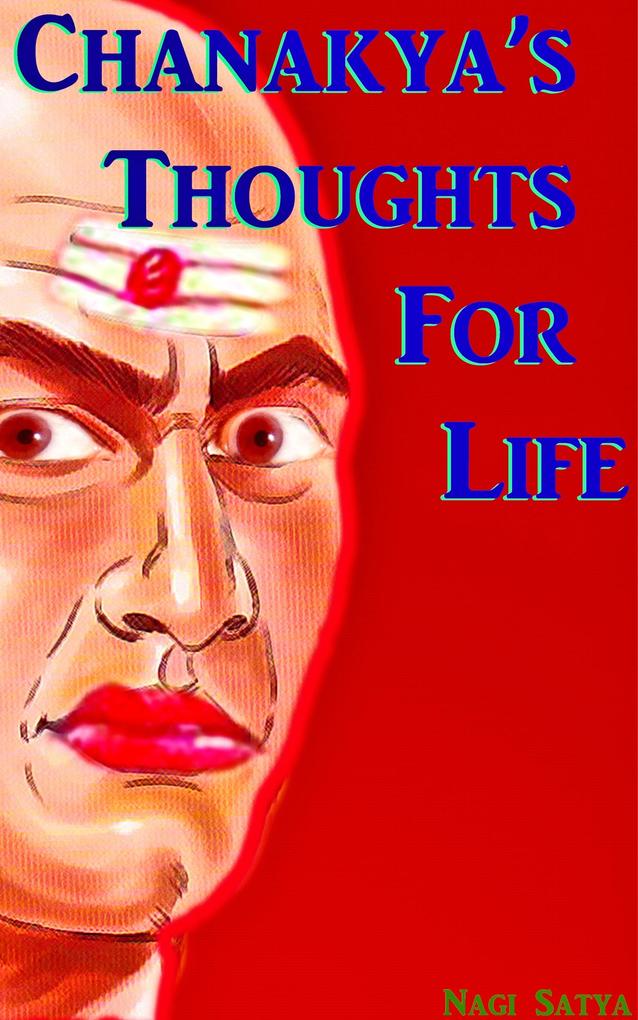 Chanakya‘s Thoughts For Life