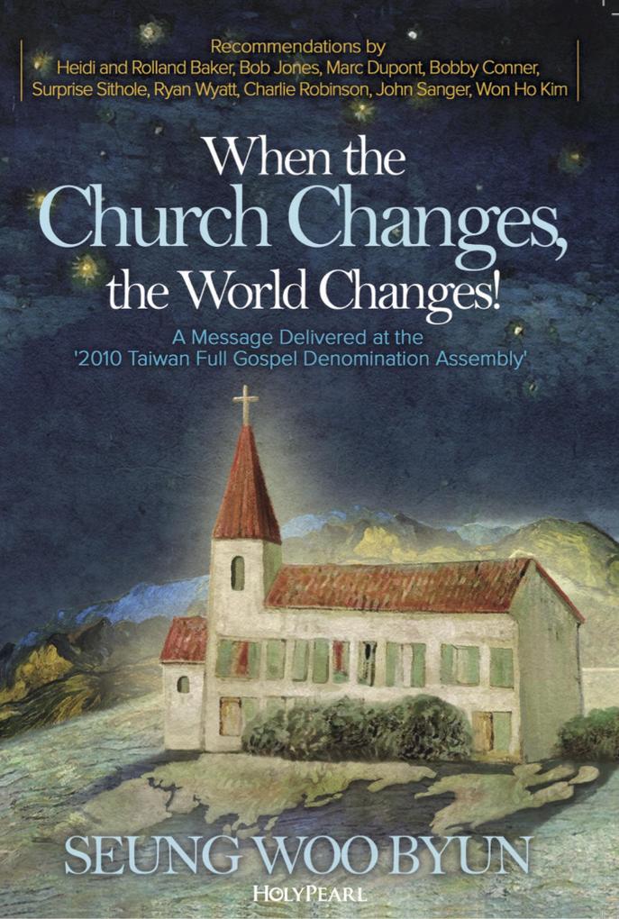 When the Church Changes the World Changes!