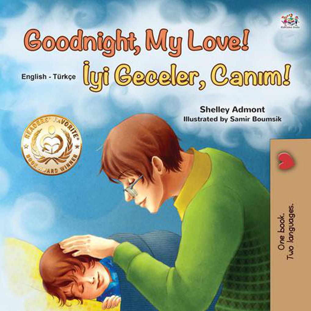 Goodnight My Love! Iyi Geceler Canim! (English Turkish Bilingual Collection)