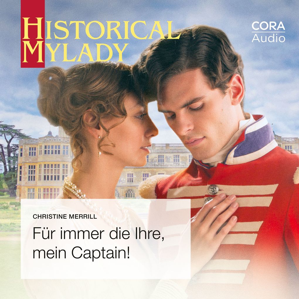 Für immer die Ihre mein Captain! (Historical MyLady 602)