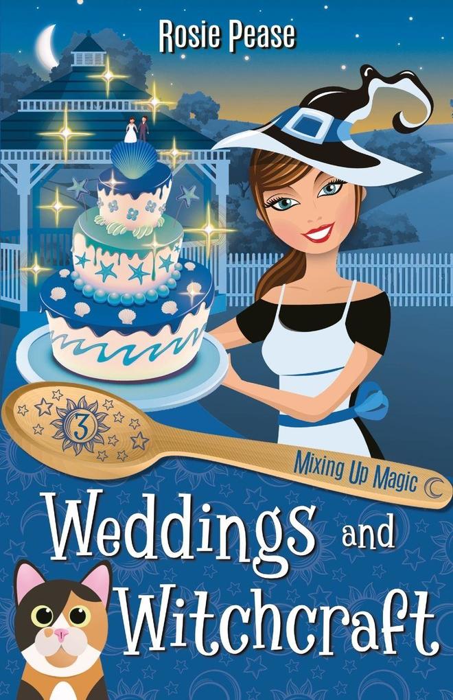 Weddings and Witchcraft