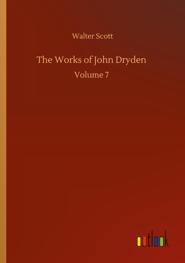 The Works of John Dryden