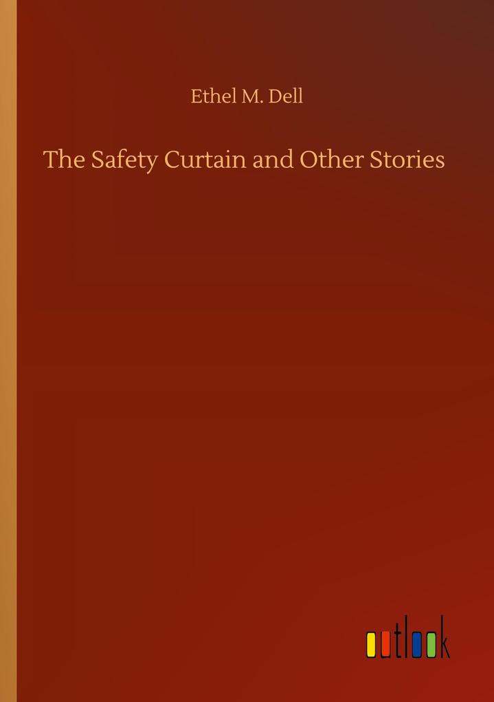 The Safety Curtain and Other Stories