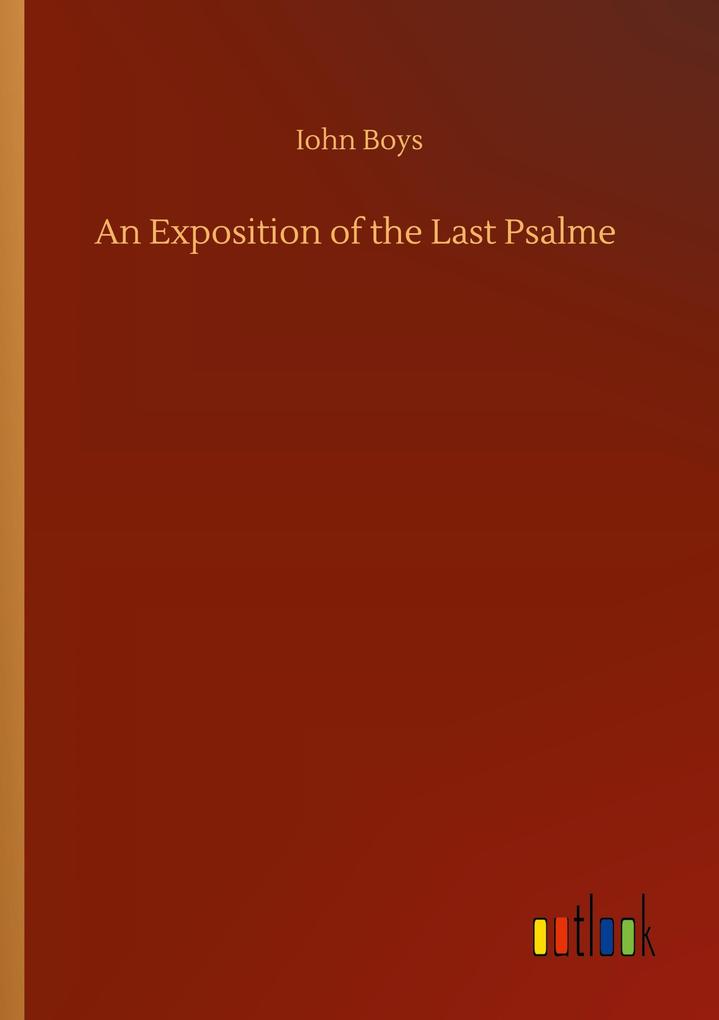 Image of An Exposition of the Last Psalme
