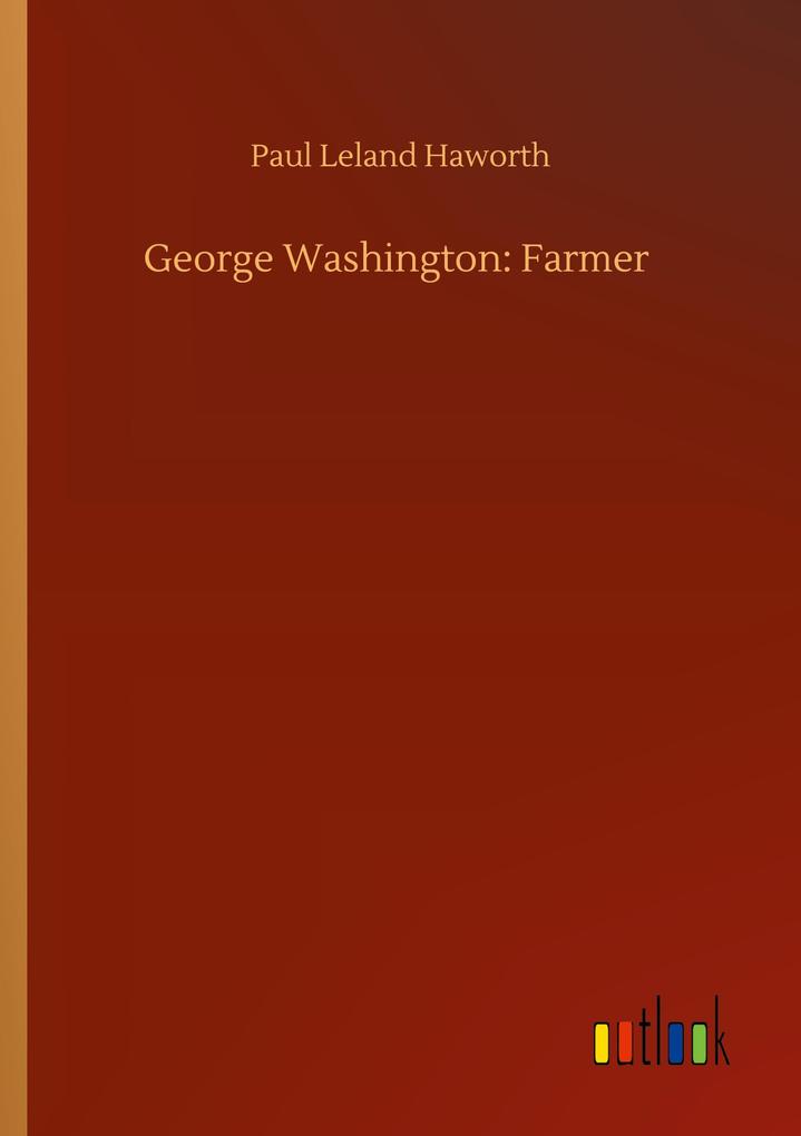 George Washington: Farmer