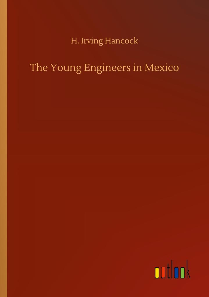 The Young Engineers in Mexico