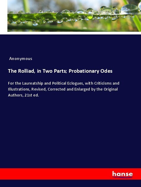 The Rolliad in Two Parts; Probationary Odes