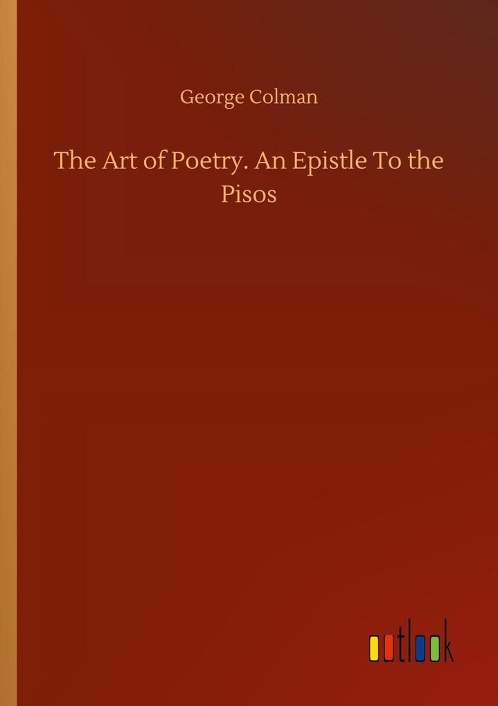 Image of The Art of Poetry. An Epistle To the Pisos