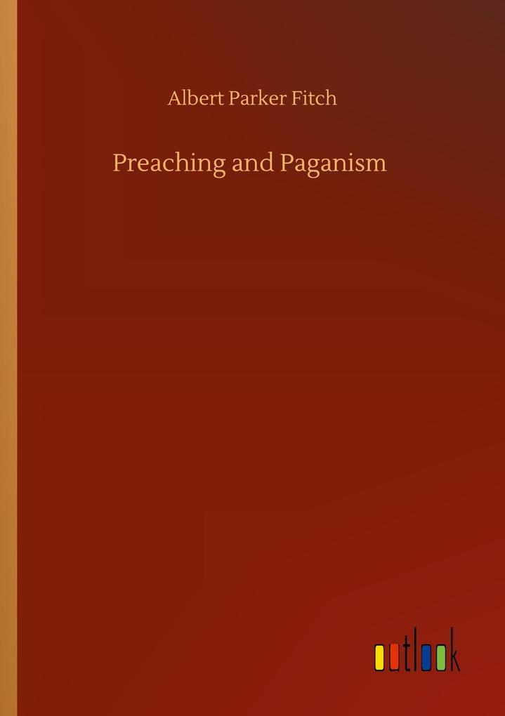 Preaching and Paganism