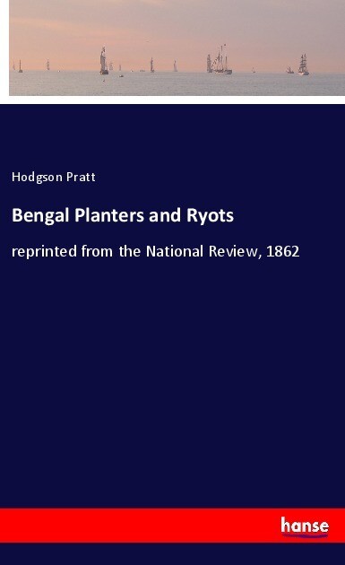 Bengal Planters and Ryots