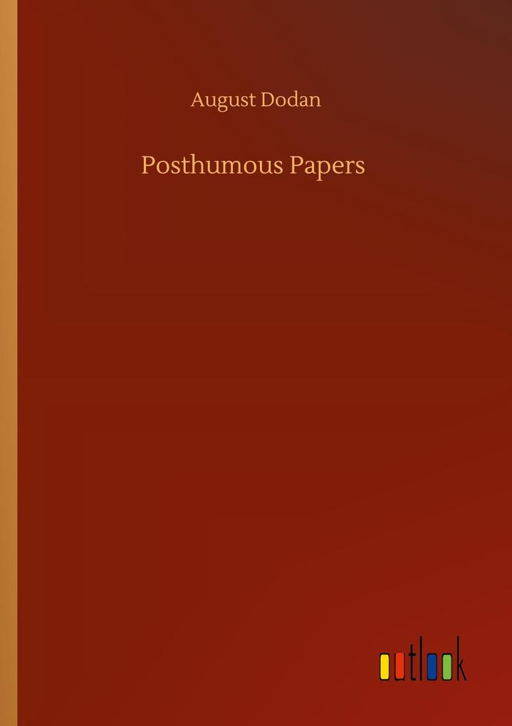 Posthumous Papers