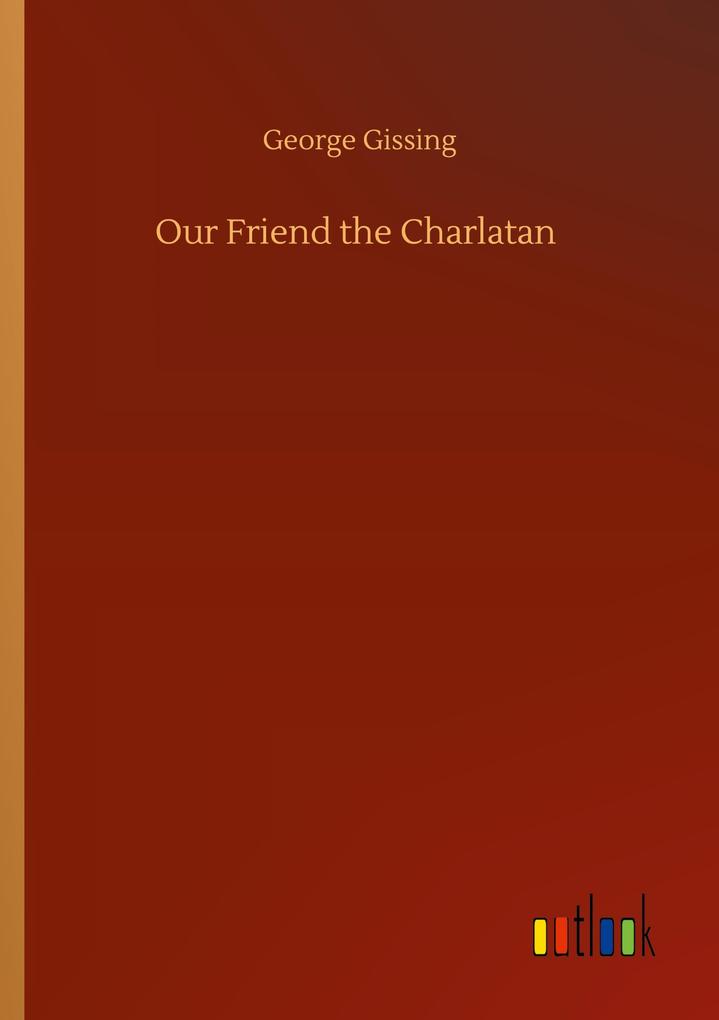 Our Friend the Charlatan