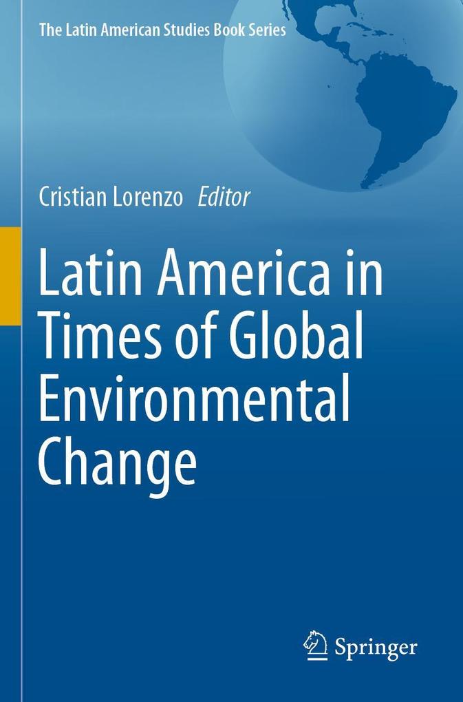 Latin America in Times of Global Environmental Change
