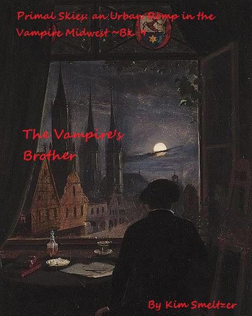 The Vampire‘s Brother (Primal Skies: An Urban Romp in the Vampire Midwest #9)