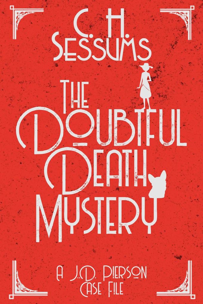 The Doubtful Death Mystery (A J.D. Pierson Case File #3)