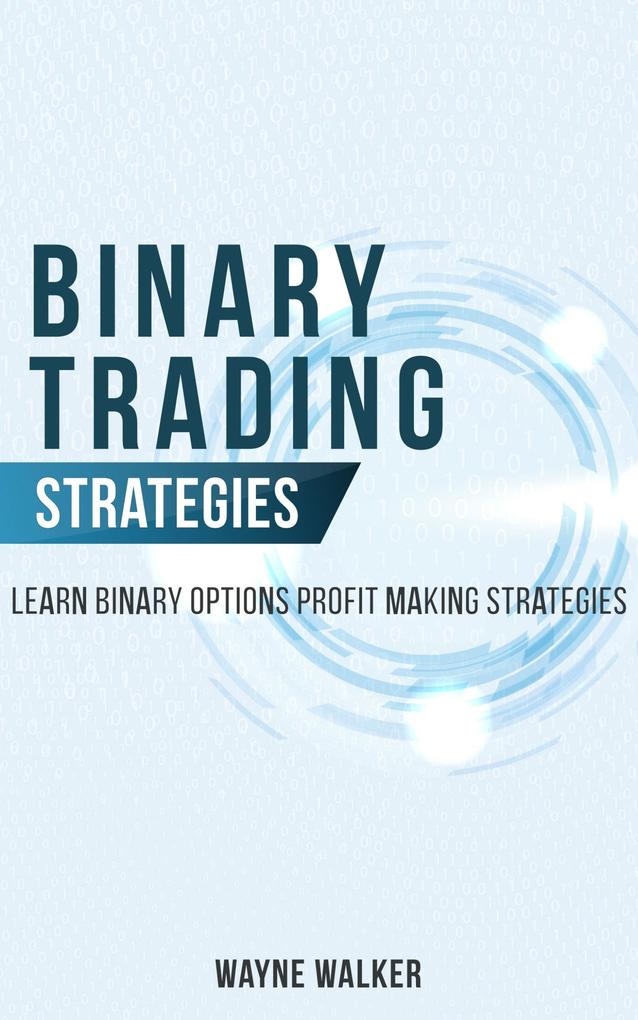 Binary Trading Strategies