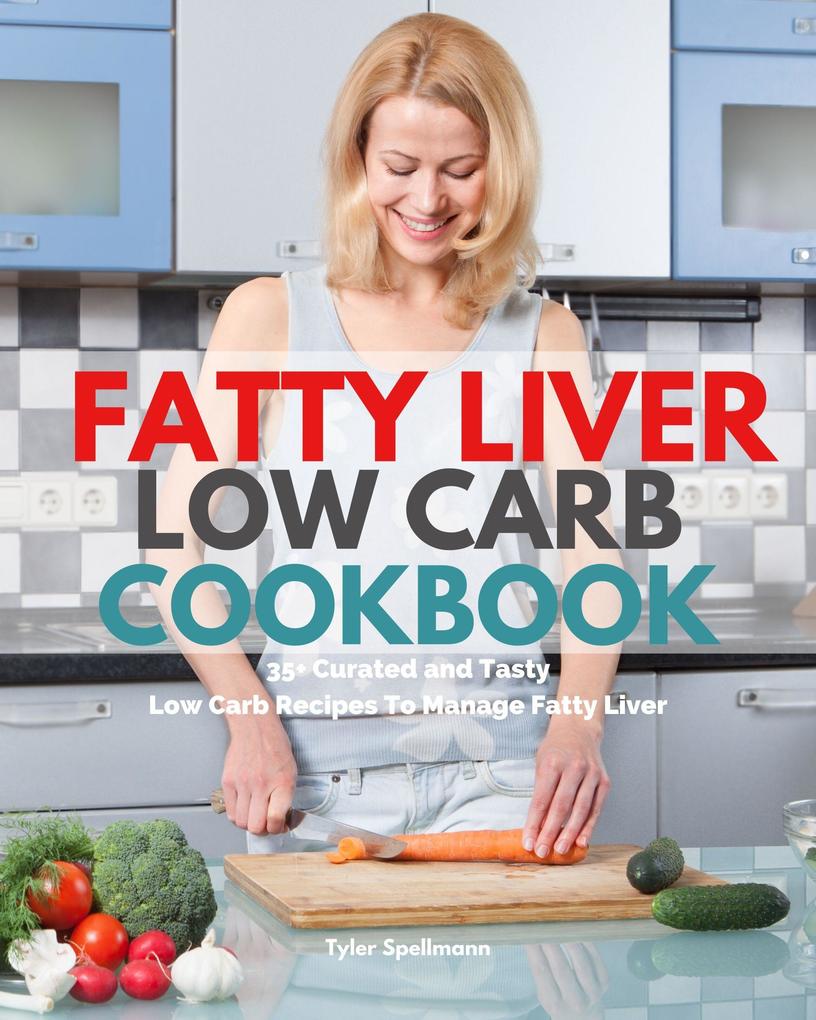 Fatty Liver Low Carb Cookbook