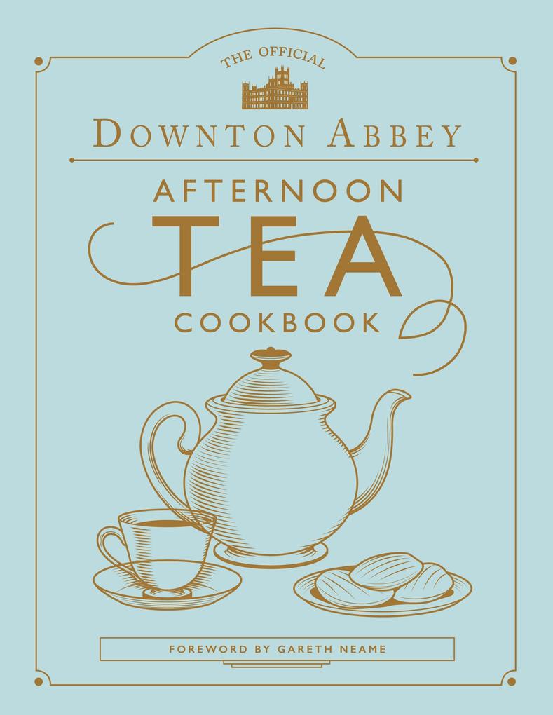 Quarto Publishing Plc The Official Downton Abbey Afternoon Tea Cookbook
