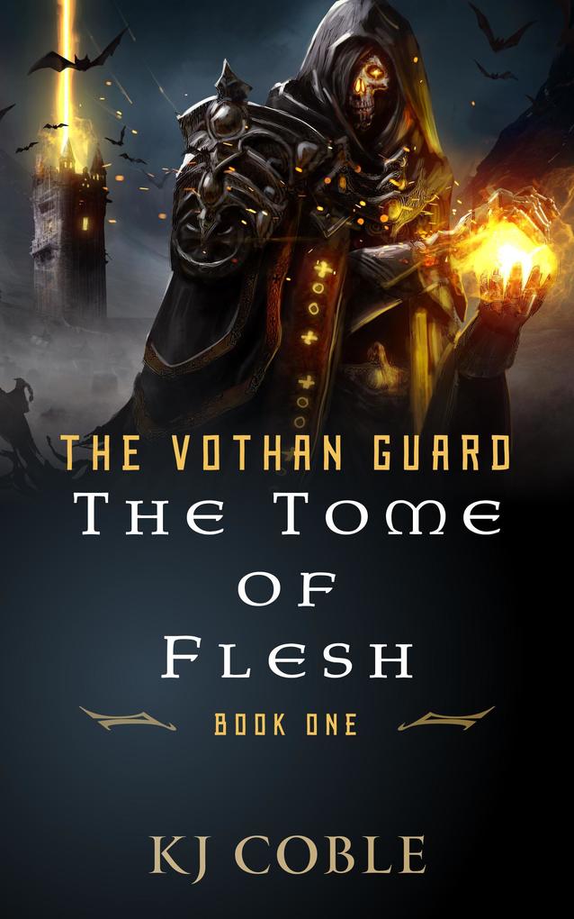 The Tome of Flesh (The Vothan Guard #1)