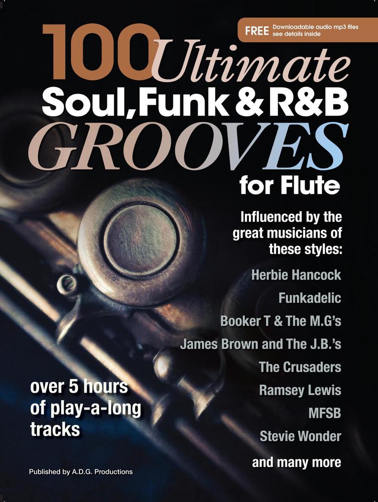 100 Ultimate Soul Funk and R&B Grooves for Flute