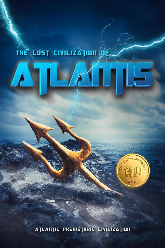 The Lost Civilization of Atlantis: Weiliao Series
