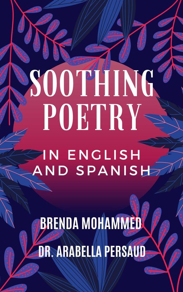 Soothing Poetry in English and Spanish