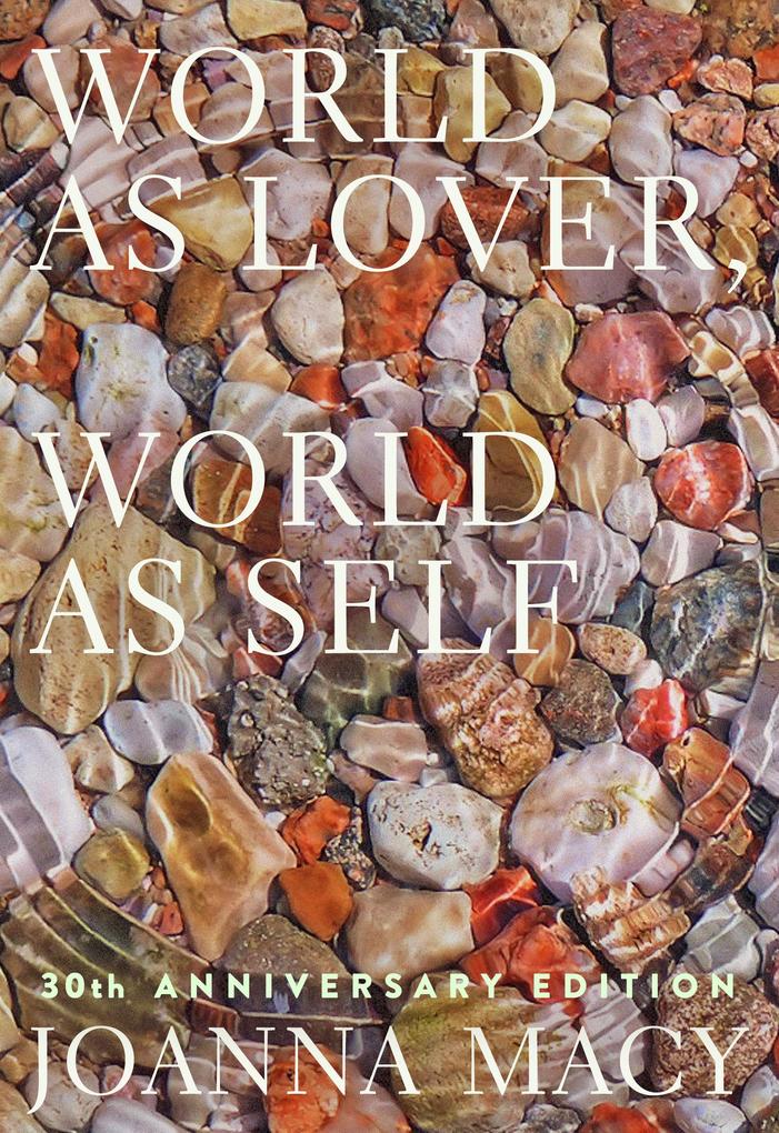 World as Lover World as Self: 30th Anniversary Edition