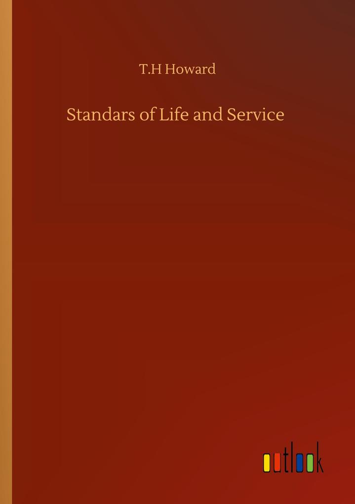 Standars of Life and Service