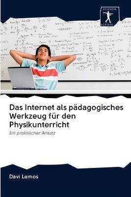 Das Internet als pädagogisches Werkzeug für den Physikunterricht
