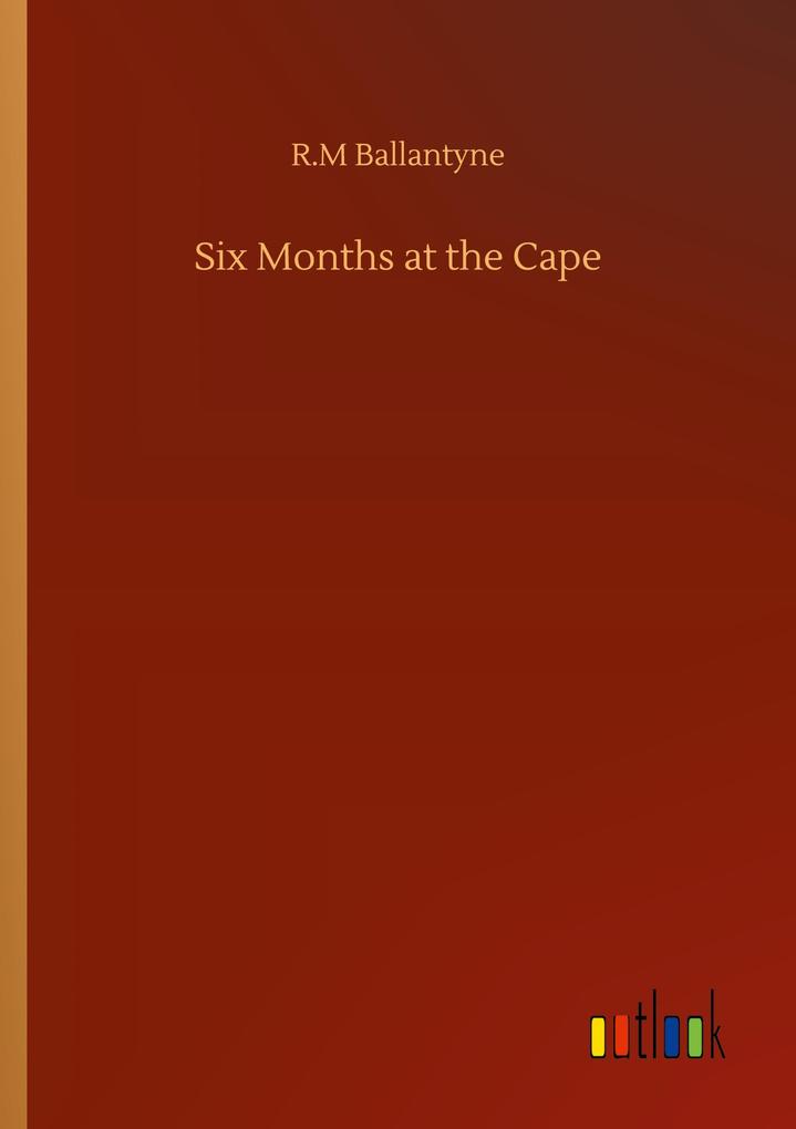 Image of Six Months at the Cape