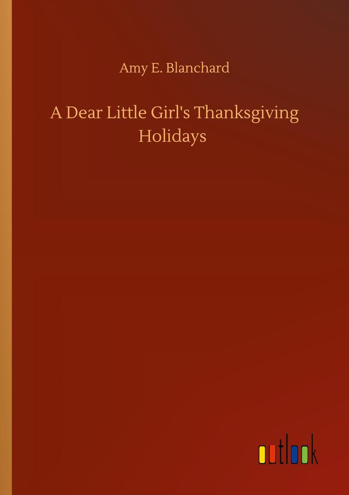 Image of A Dear Little Girl's Thanksgiving Holidays