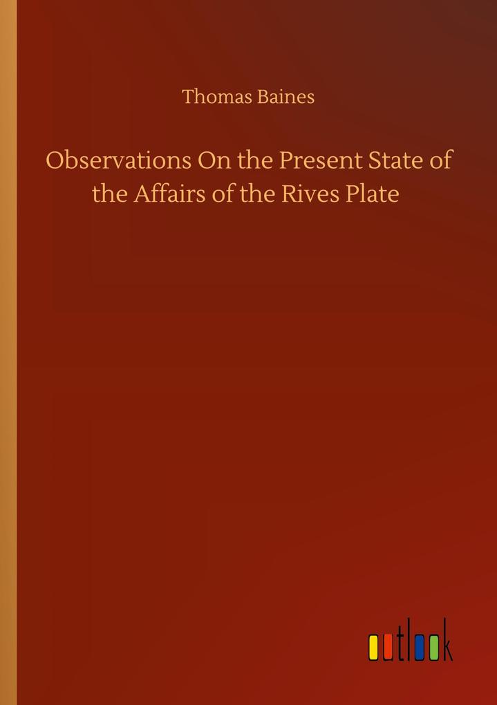 Image of Observations On the Present State of the Affairs of the Rives Plate