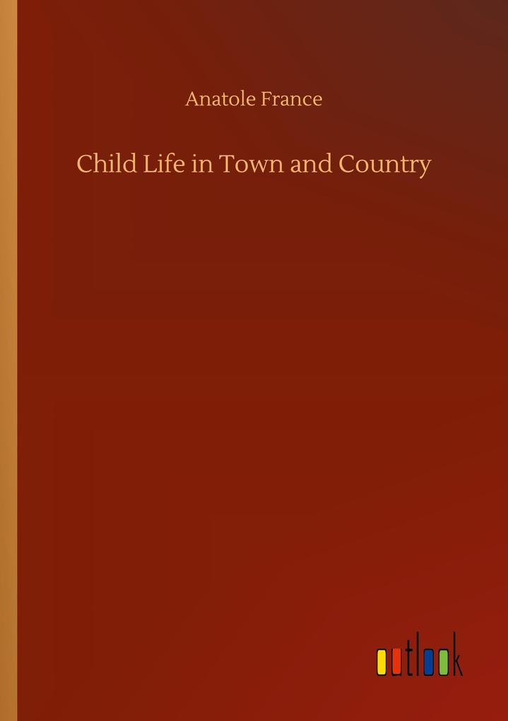 Image of Child Life in Town and Country