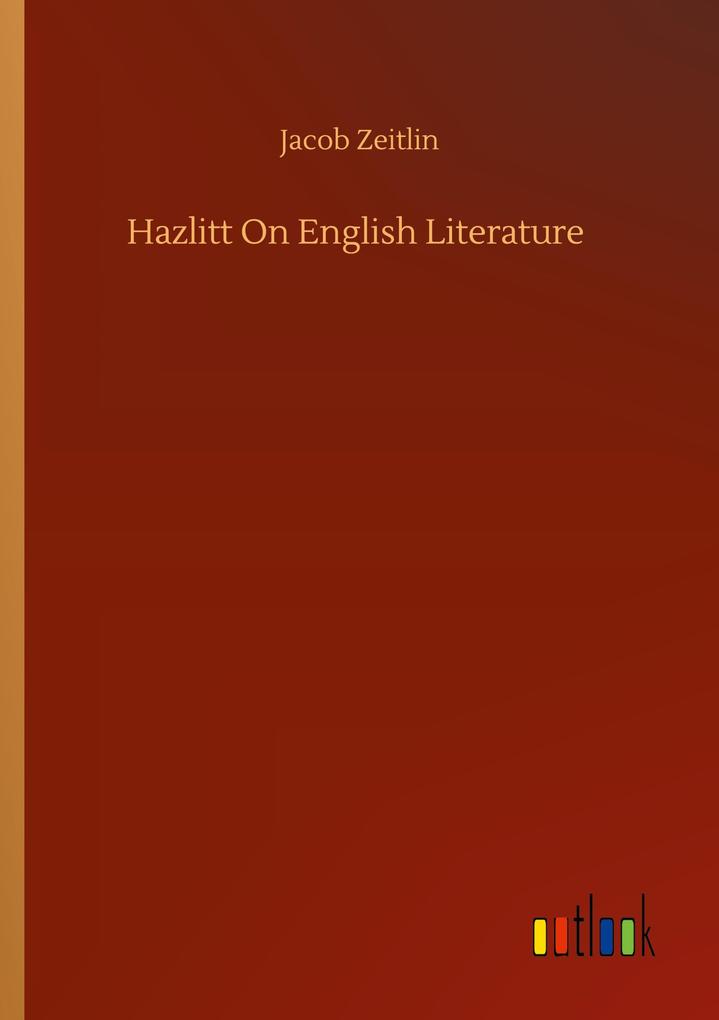 Hazlitt On English Literature